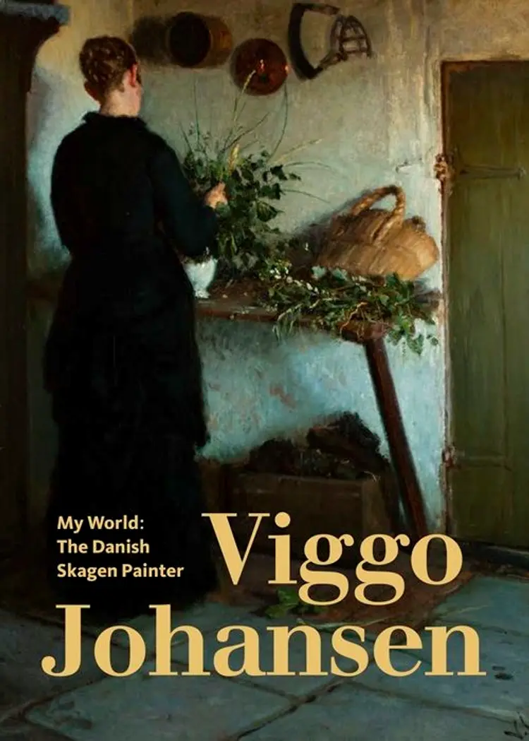 My World: The Danish Skagen Painter Viggo Johansen af Mette Harbo Lehmann
