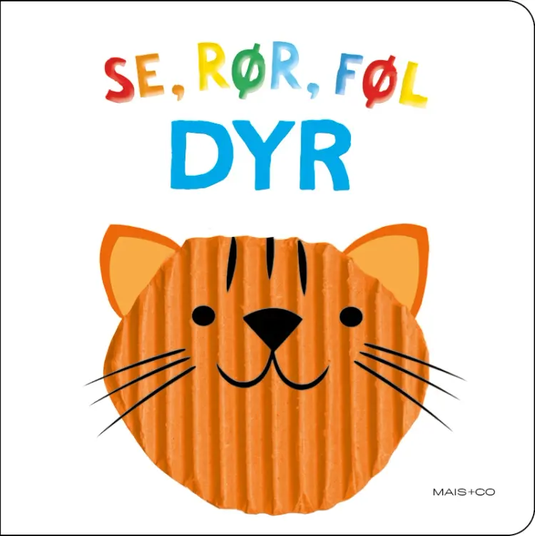 Se, rør, føl - DYR