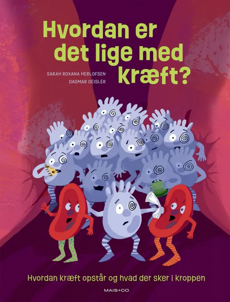Hvordan er det lige med kræft? af Dagmar Geisler