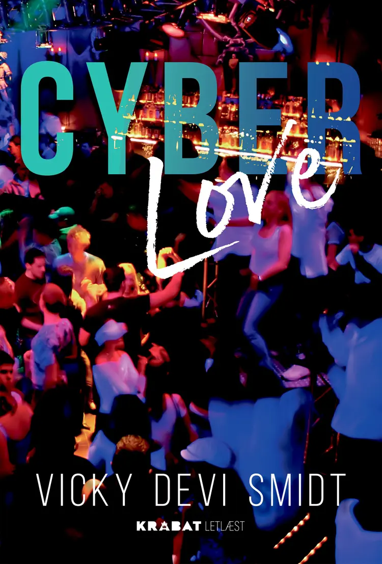 Cyber Love af Vicky Devi Smidt