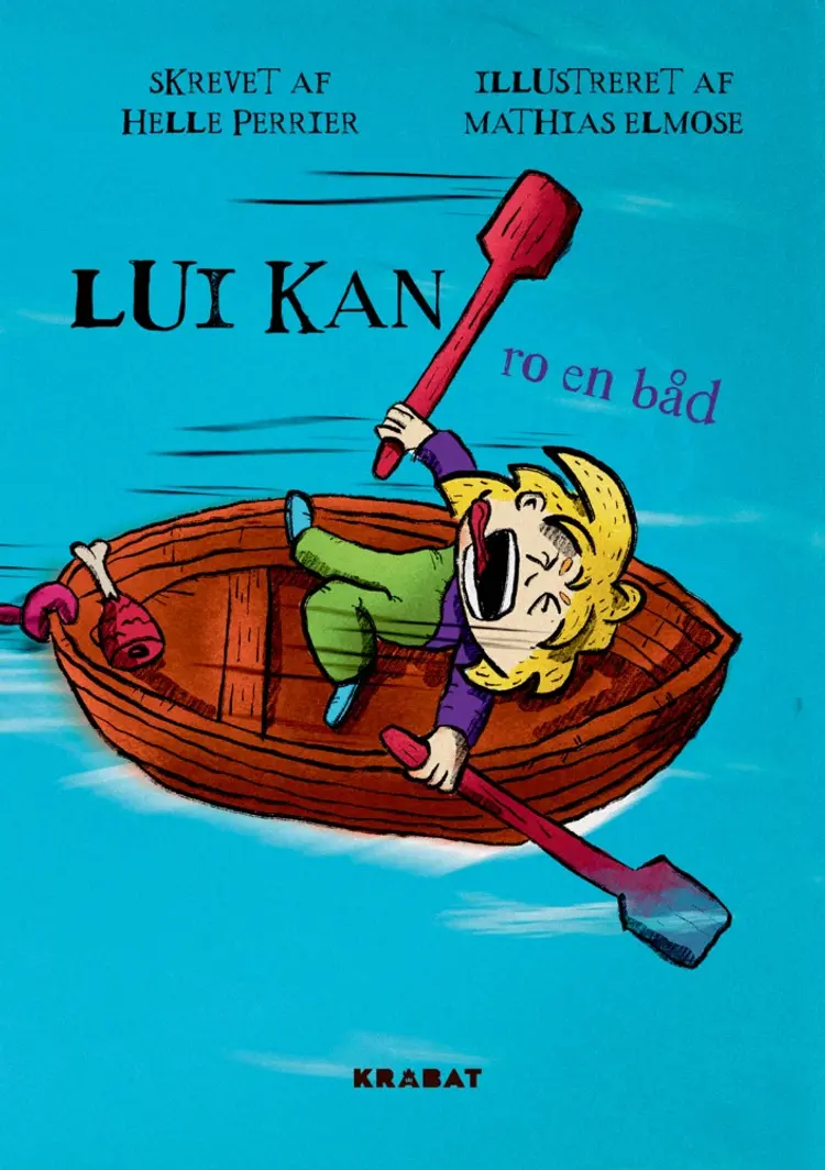 Lui kan ro en båd af Helle Perrier