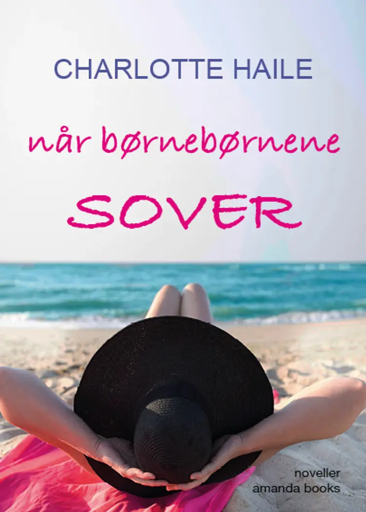 Når børnebørnene sover af Charlotte Haile