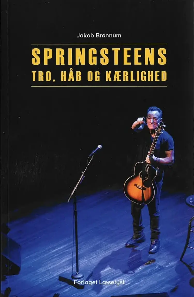 Springsteens tro, håb og kærlighed af Jakob Brønnum