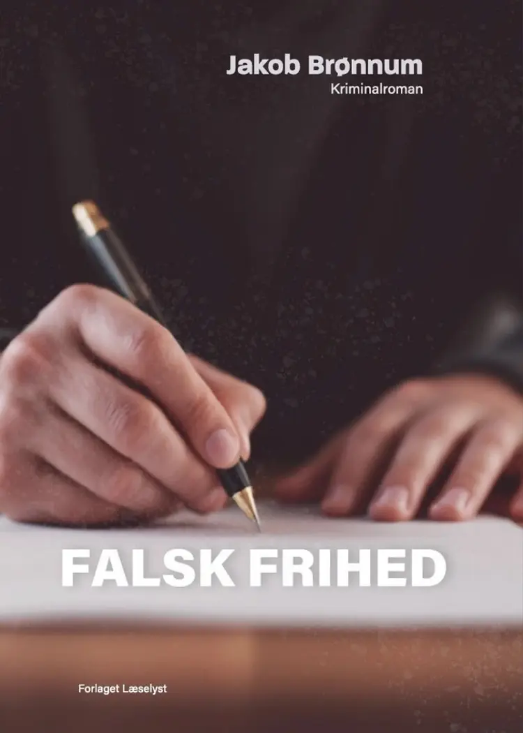 Falsk frihed af Jakob Brønnum