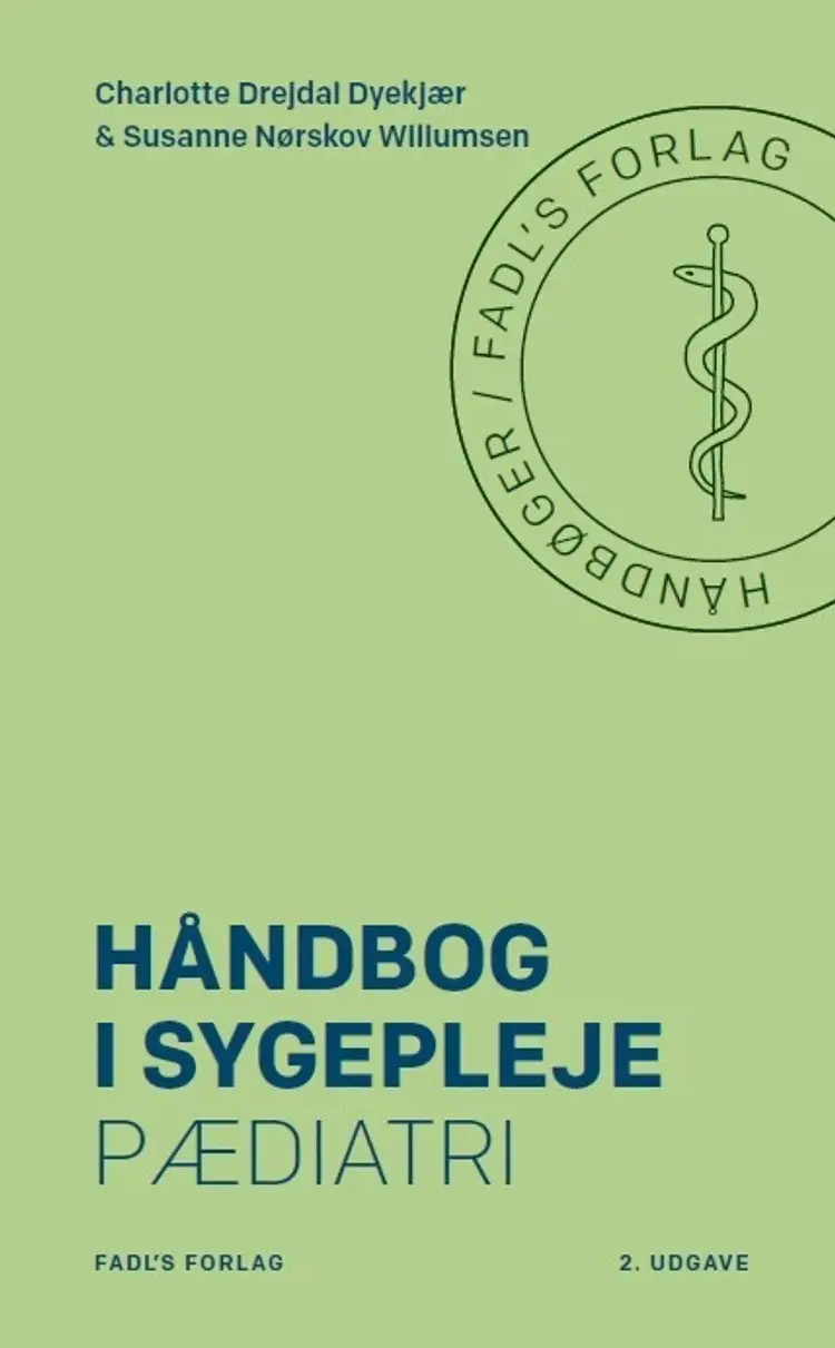 Håndbog i sygepleje: Pædiatri af Susanne Nørskov Willumsen