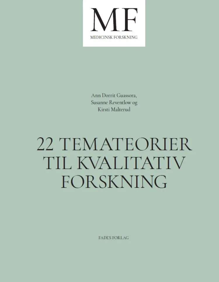 22 temateorier til kvalitativ forskning af Ann Dorrit Guassora