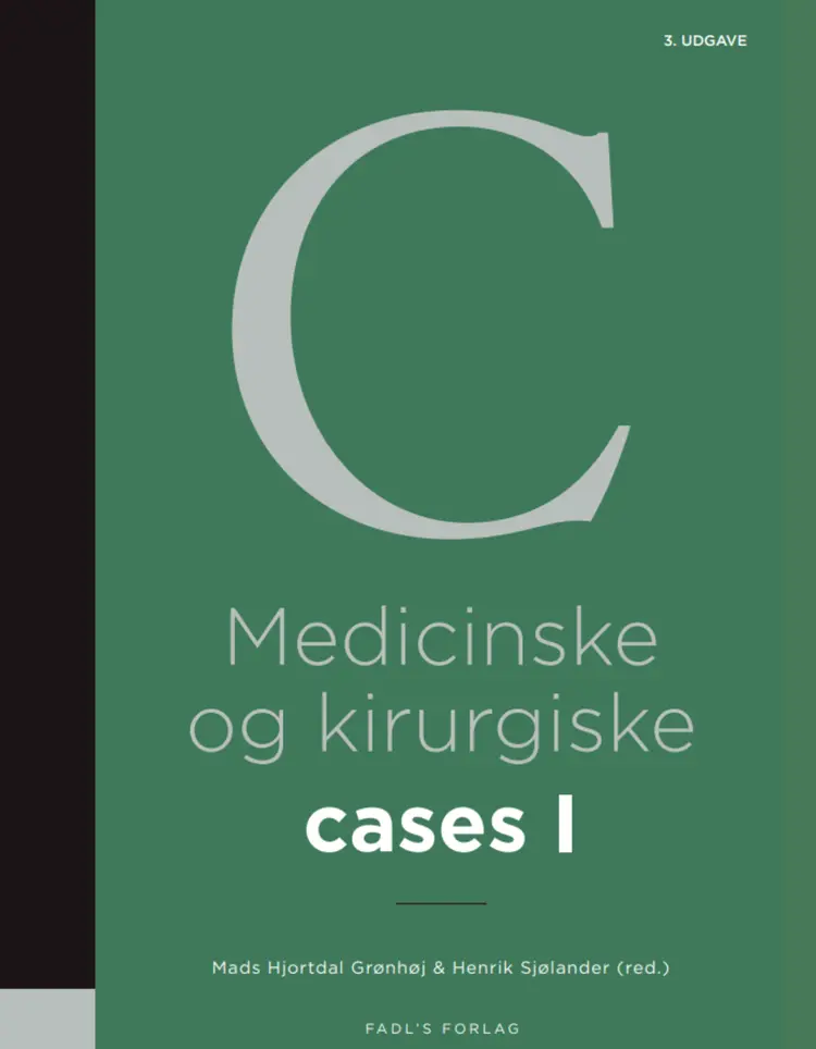 Medicinske og kirurgiske cases, bind I af Mads Hjortdal Grønhøj (red.)