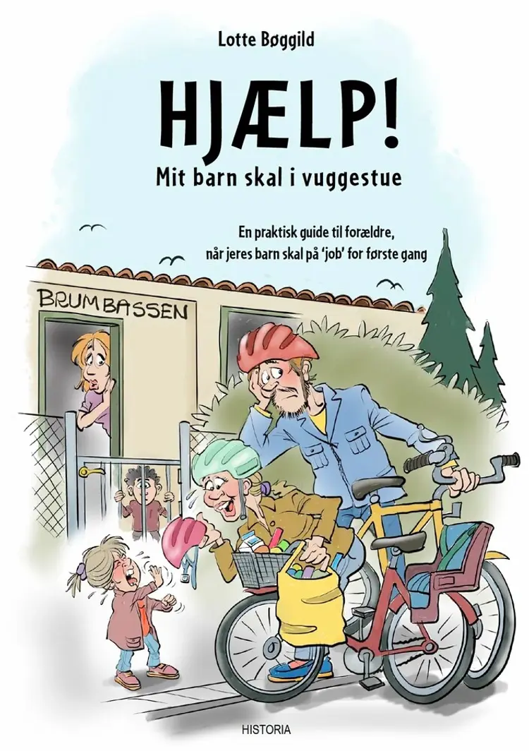 HJÆLP! Mit barn skal i vuggestue! af Lotte Bøggild