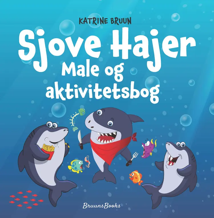 Sjove Hajer: Male- og aktivitetsbog af Katrine Bruun