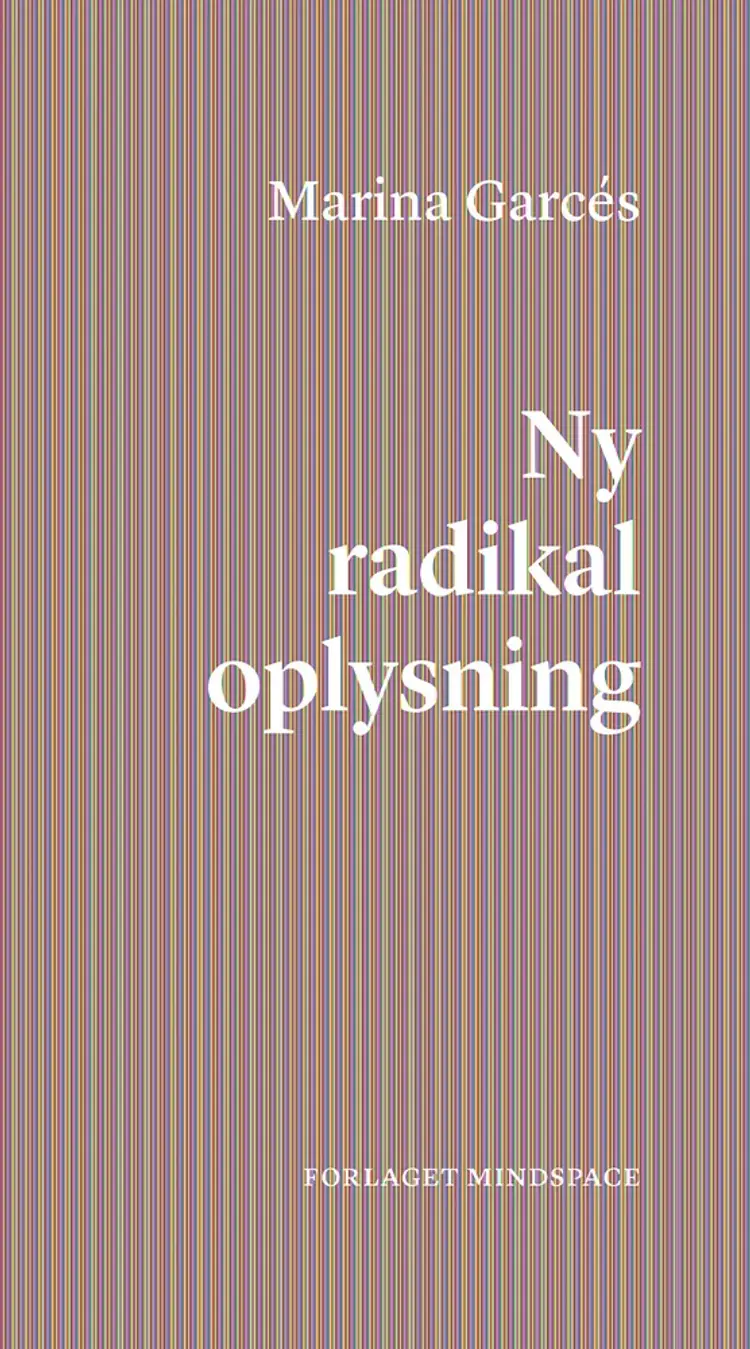 Ny radikal oplysning af Marina Garcés