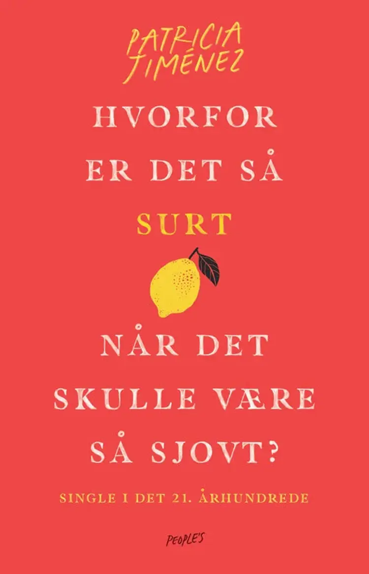 Hvorfor er det så surt, når det skulle være så sjovt? af Patricia Jiménez