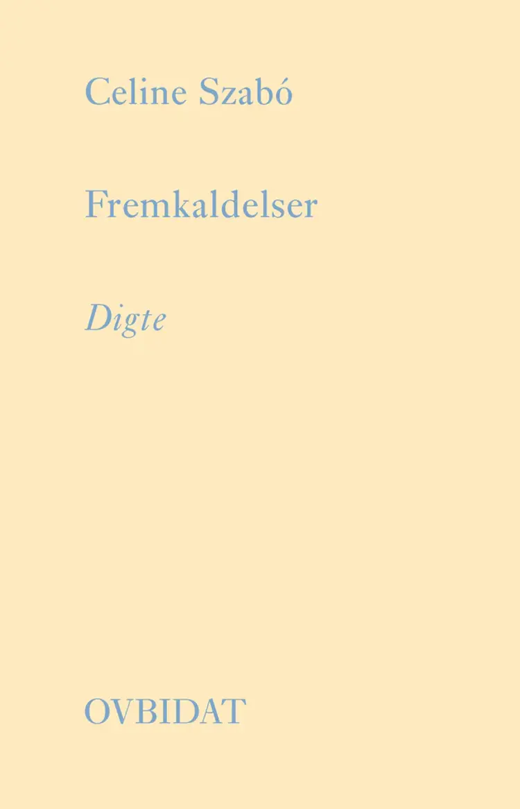 Fremkaldelser af Celine Szabó