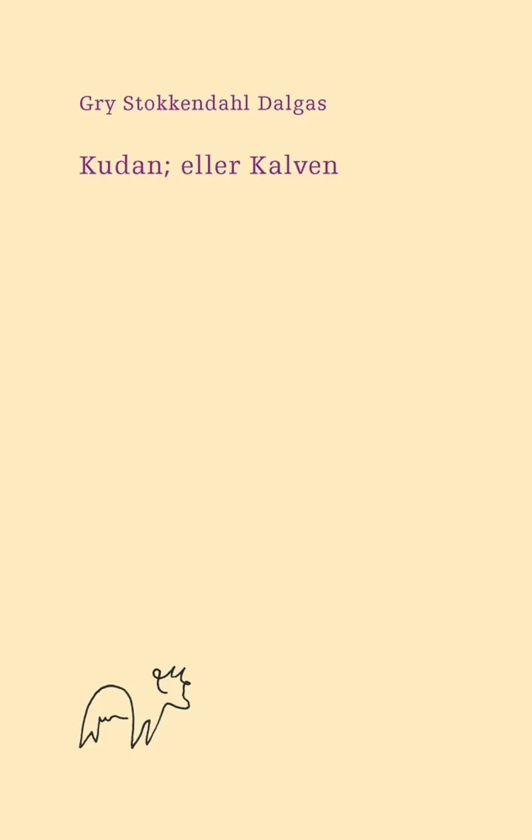 Kudan; eller Kalven af Gry Stokkendahl Dalgas