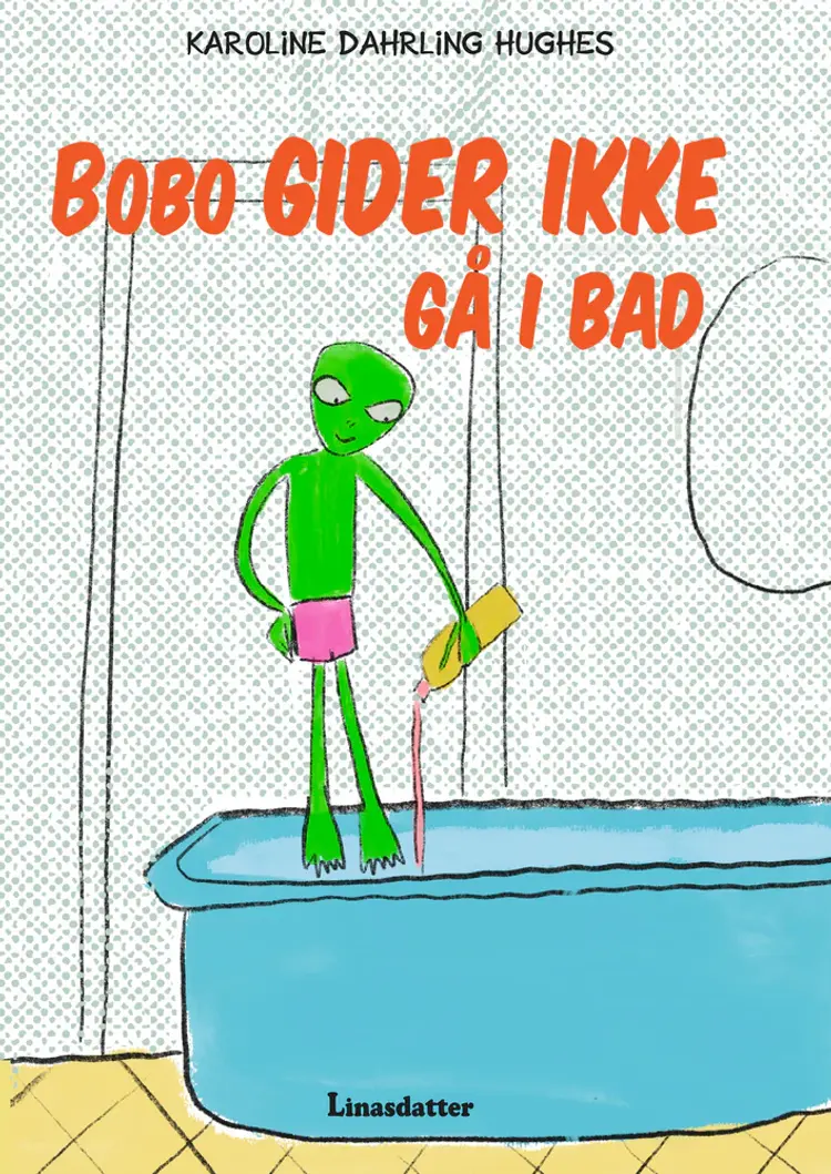 Bobo gider ikke gå i bad af Karoline Dahrling Hughes