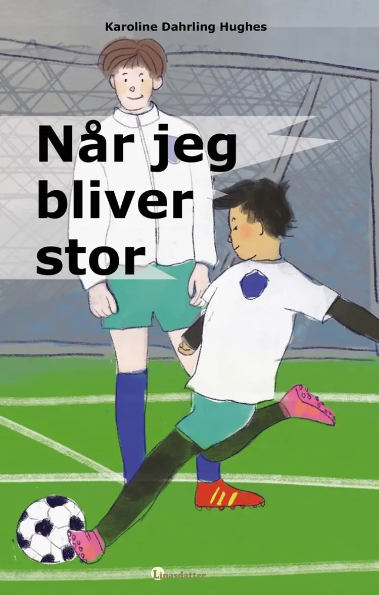 Når jeg bliver stor af Karoline Dahrling Hughes