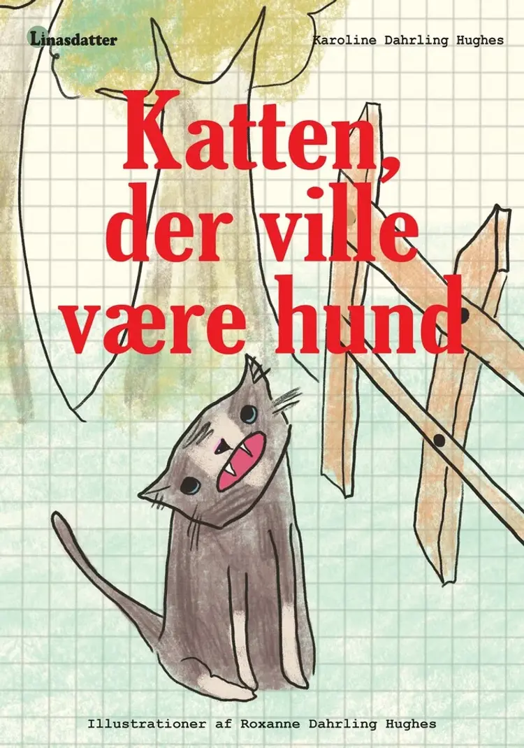 Katten, der ville være hund af Karoline Dahrling Hughes