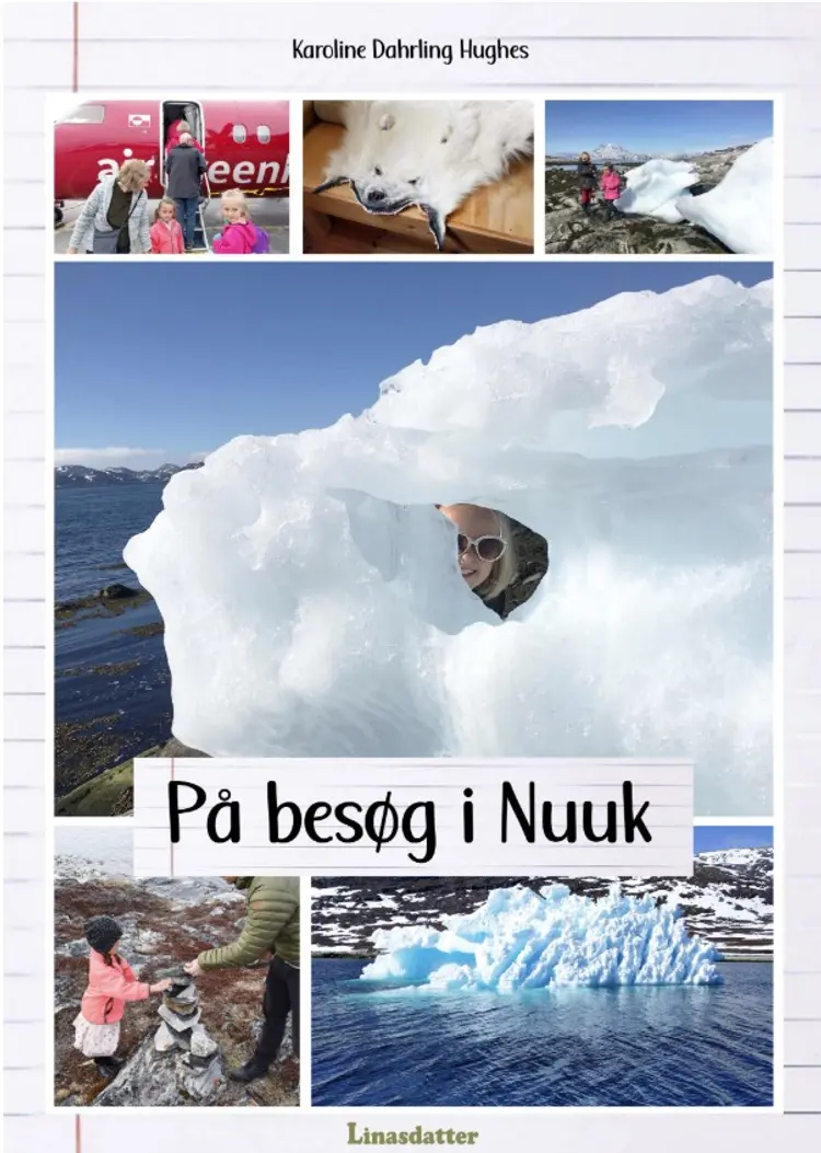 På besøg i Nuuk af Karoline Dahrling Hughes