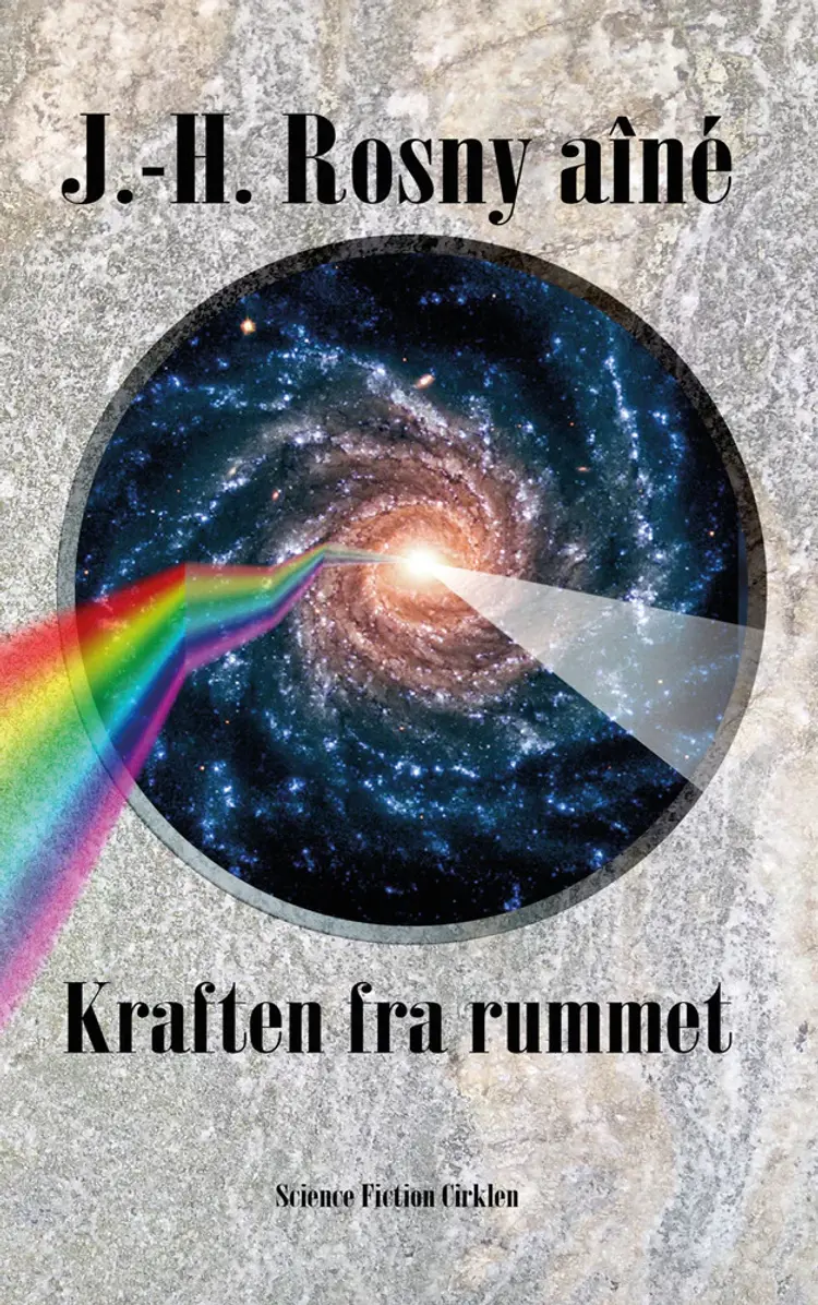 Kraften fra rummet af J.-H. Rosny aîné