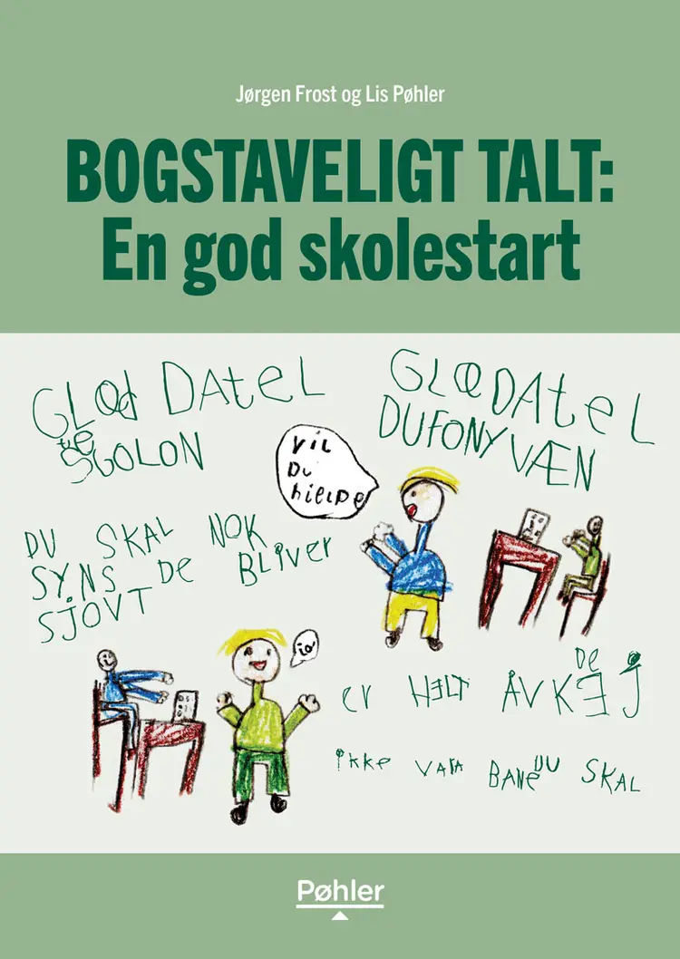 Bogstaveligt talt: En god skolestart af Lis Pøhler