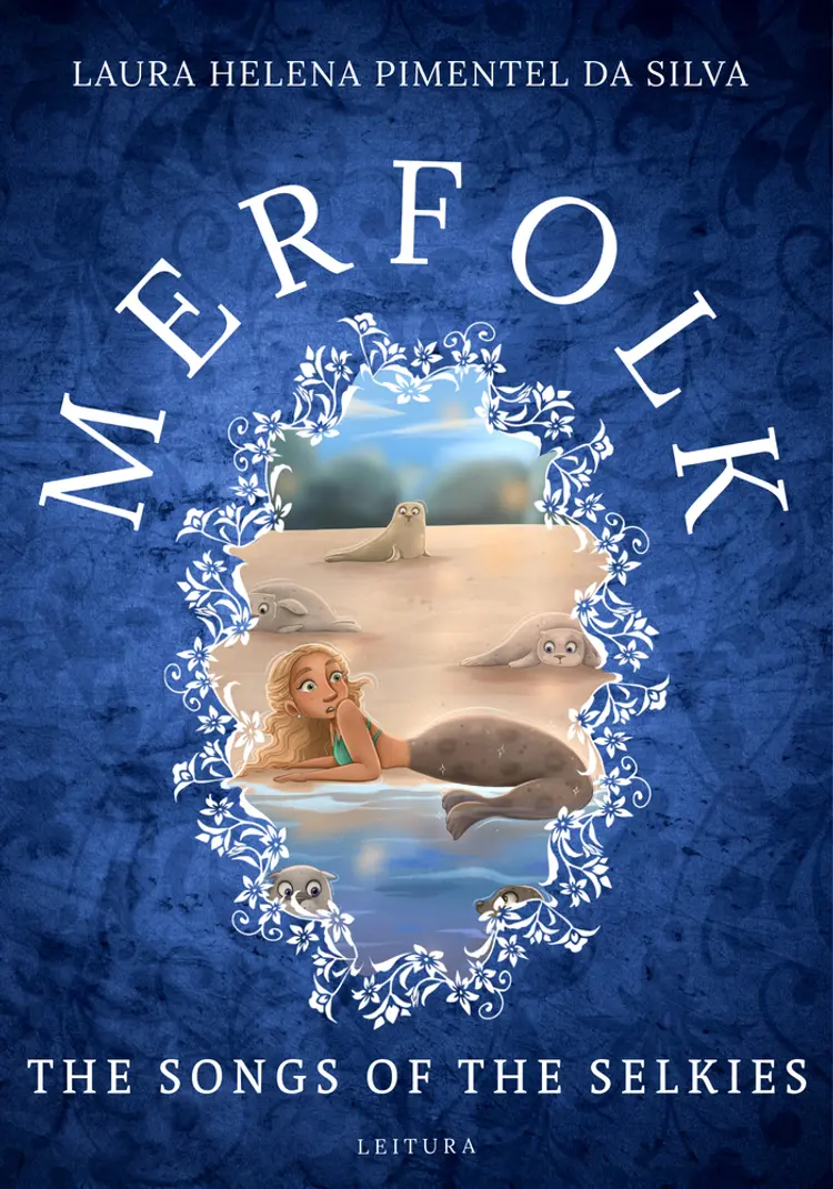 Merfolk - The Song of the Selkies af Laura Helena Pimentel da Silva