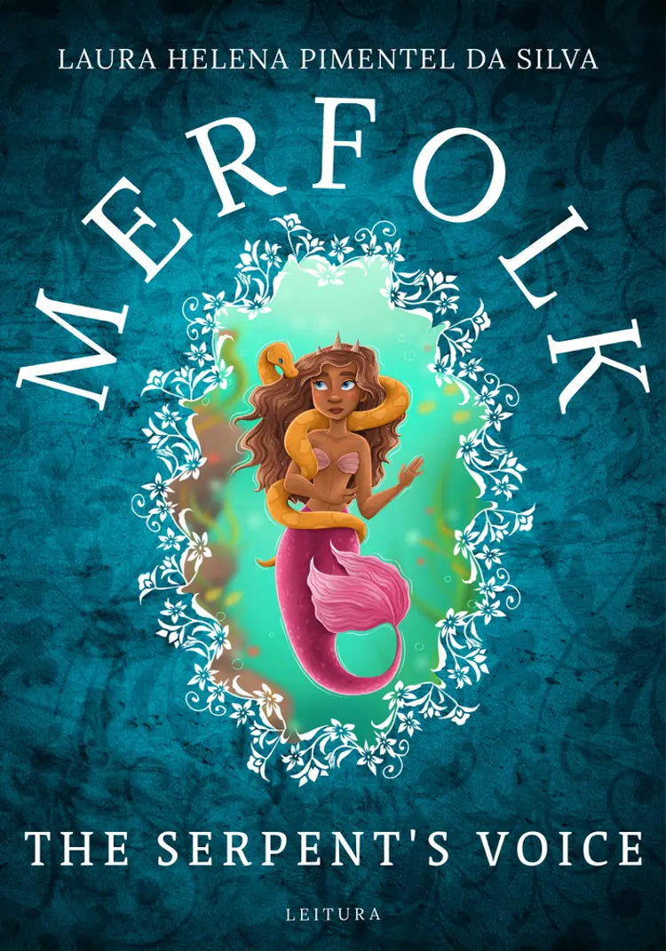 Merfolk - The Serpent’s Voice af Laura Helena Pimentel da Silva