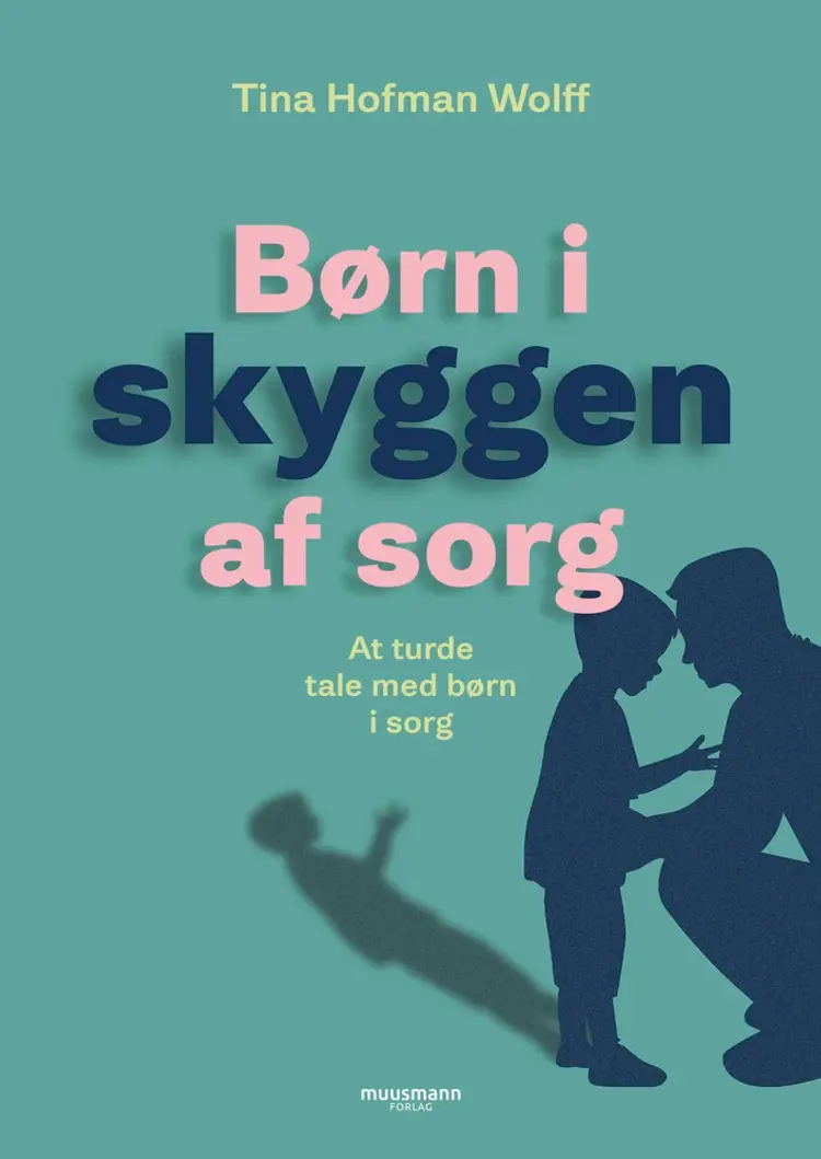 Børn i skyggen af sorg af Tina Hofman Wolff