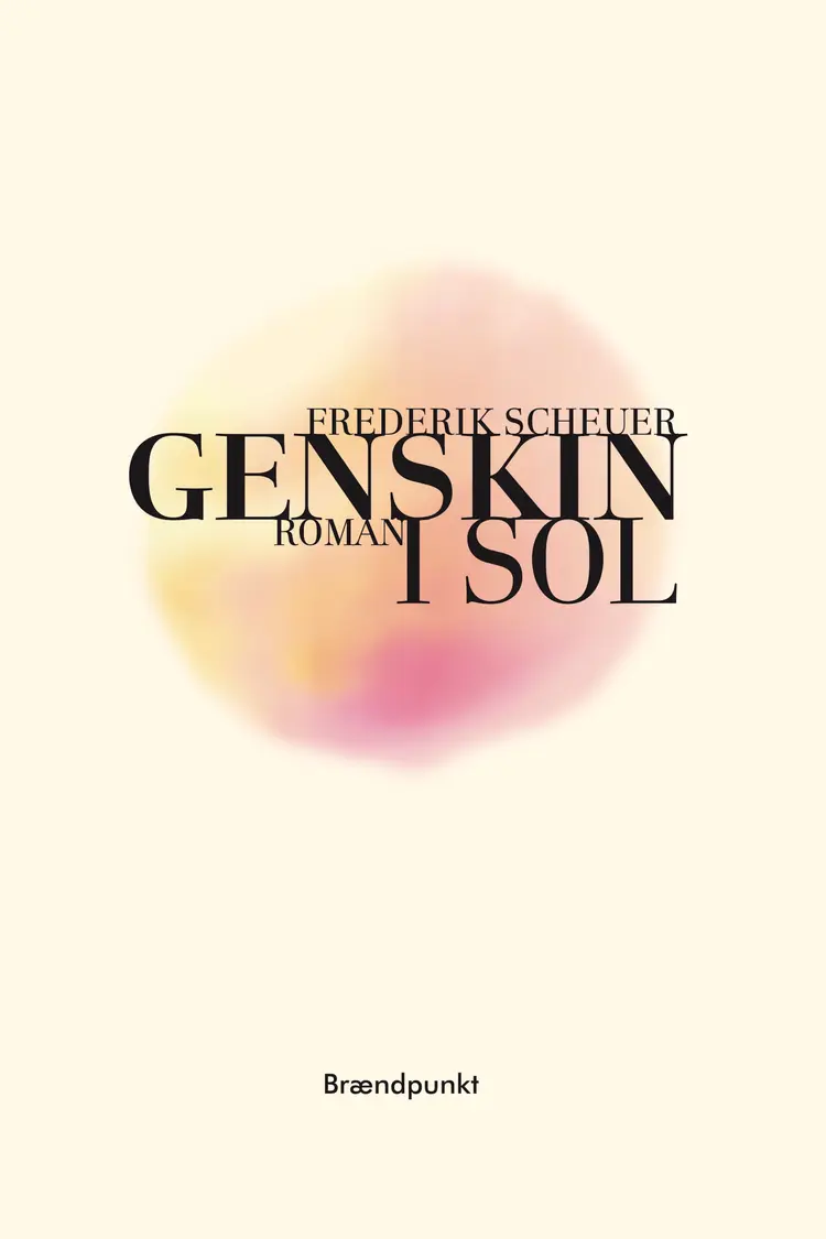 Genskin i sol af Frederik Scheuer