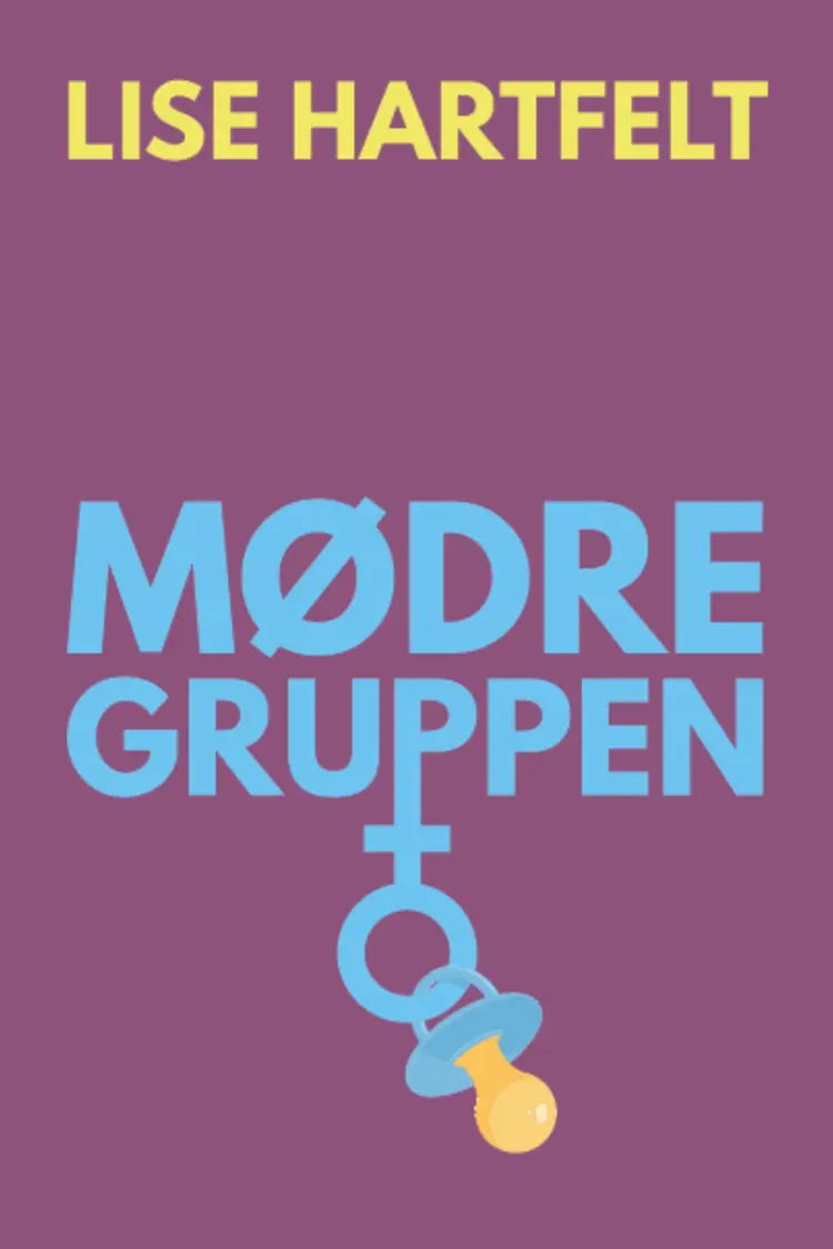 Mødregruppen af Lise Hartfelt