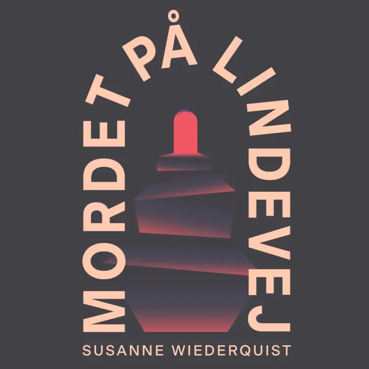 Mordet på Lindevej af Susanne Wiederquist