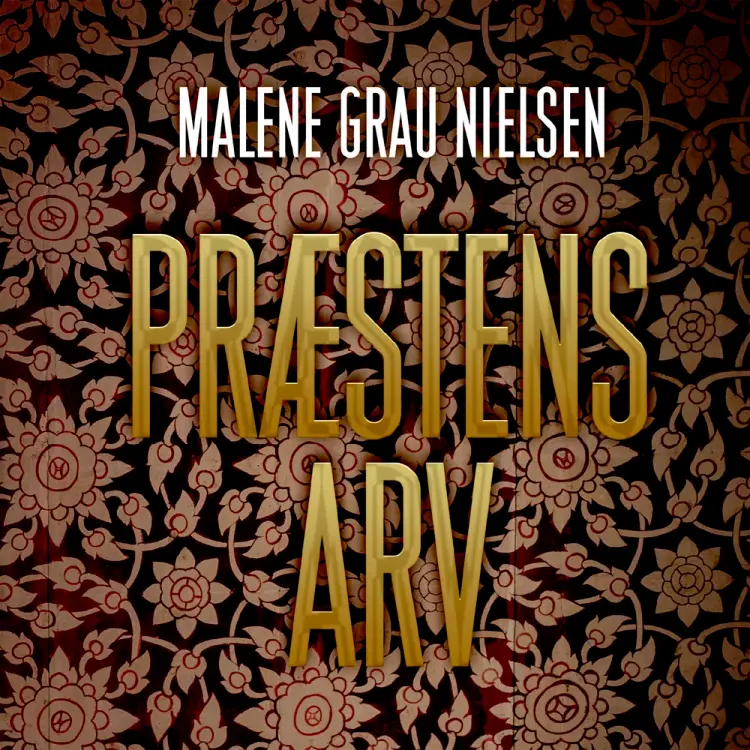 Præstens arv af Malene Grau Nielsen