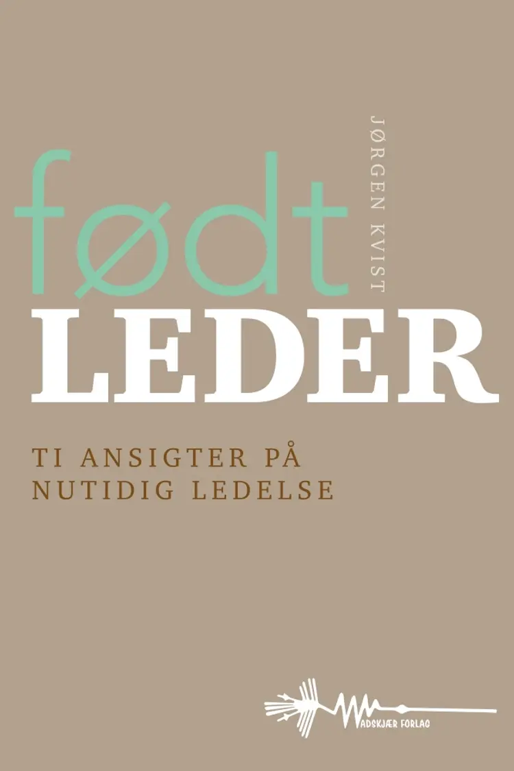 Født leder af Jørgen Kvist
