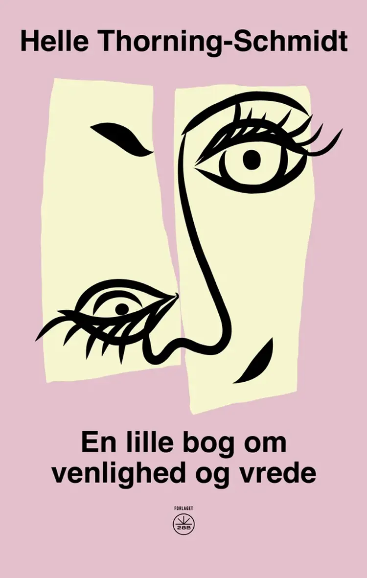 En lille bog om venlighed og vrede af Helle Thorning-Schmidt