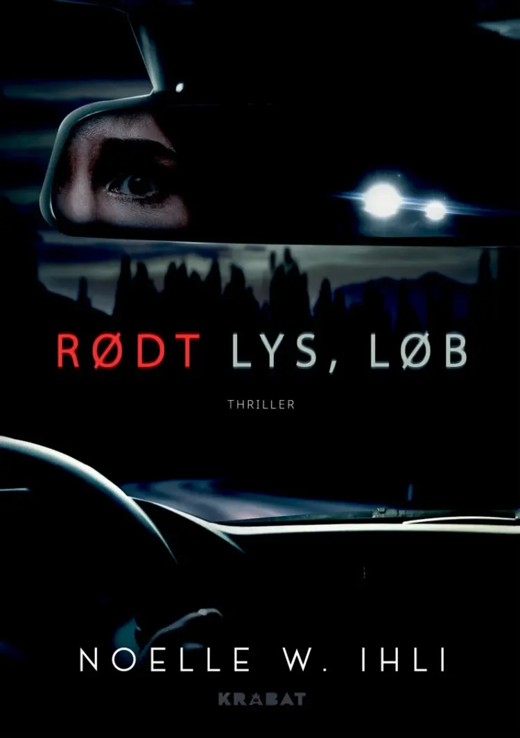 Rødt lys, løb af Noelle West Ihli