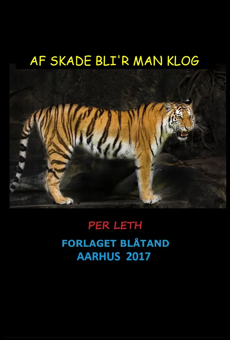 Af Skade Bli'r Man Klog af Per Leth