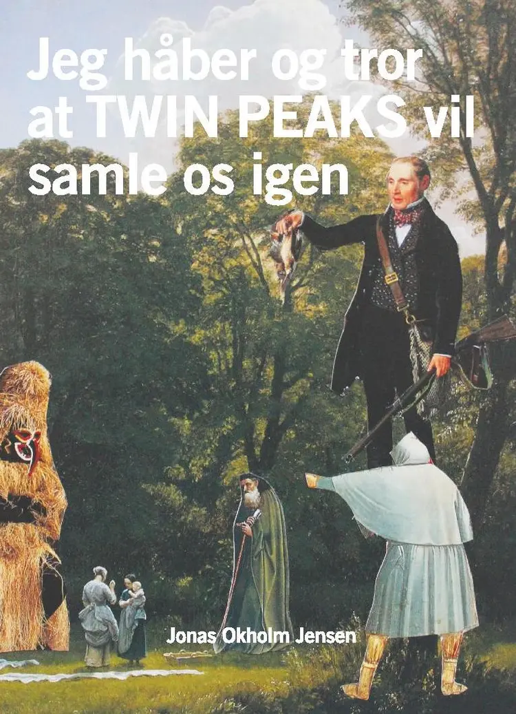 Jeg håber og tror TWIN PEAKS vil samle os igen af Jonas Okholm Jensen