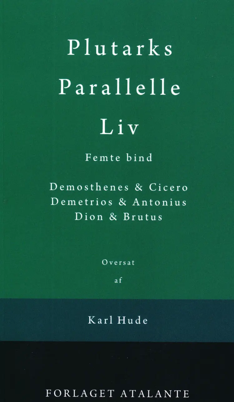 Plutarks Parallelle Liv 5 af Plutark/overs. Tetens