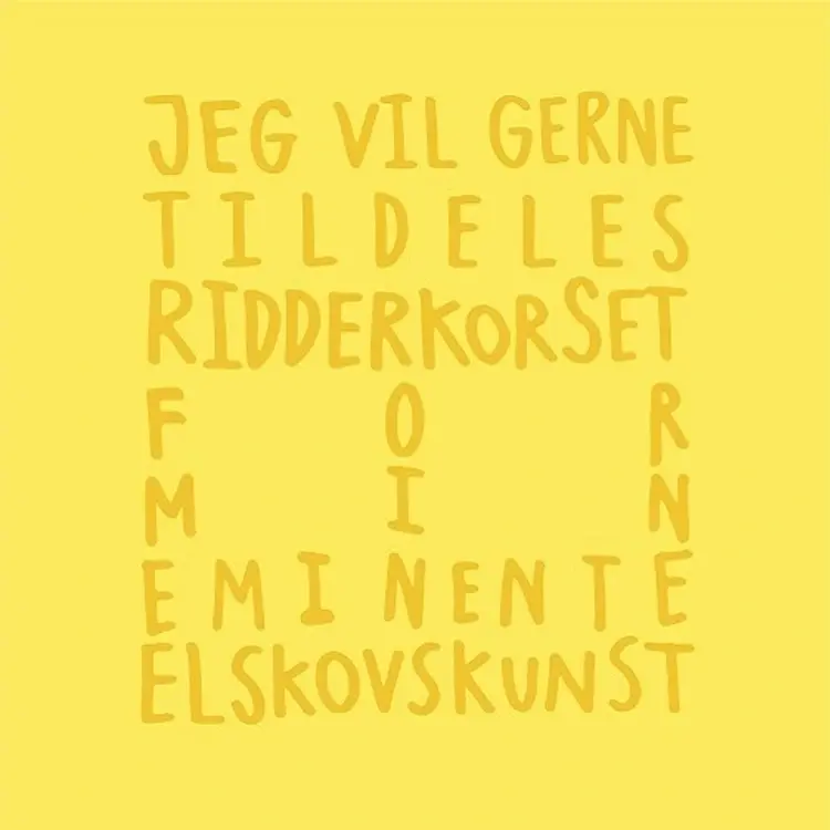 Jeg vil gerne tildeles ridderkorset for min eminente elskovskunst af Jesus Almodovar