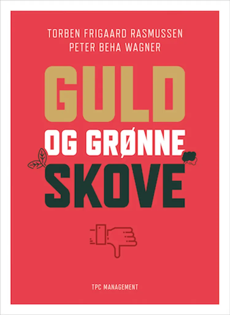 Guld og grønne skove af PETER BEHA WAGNER