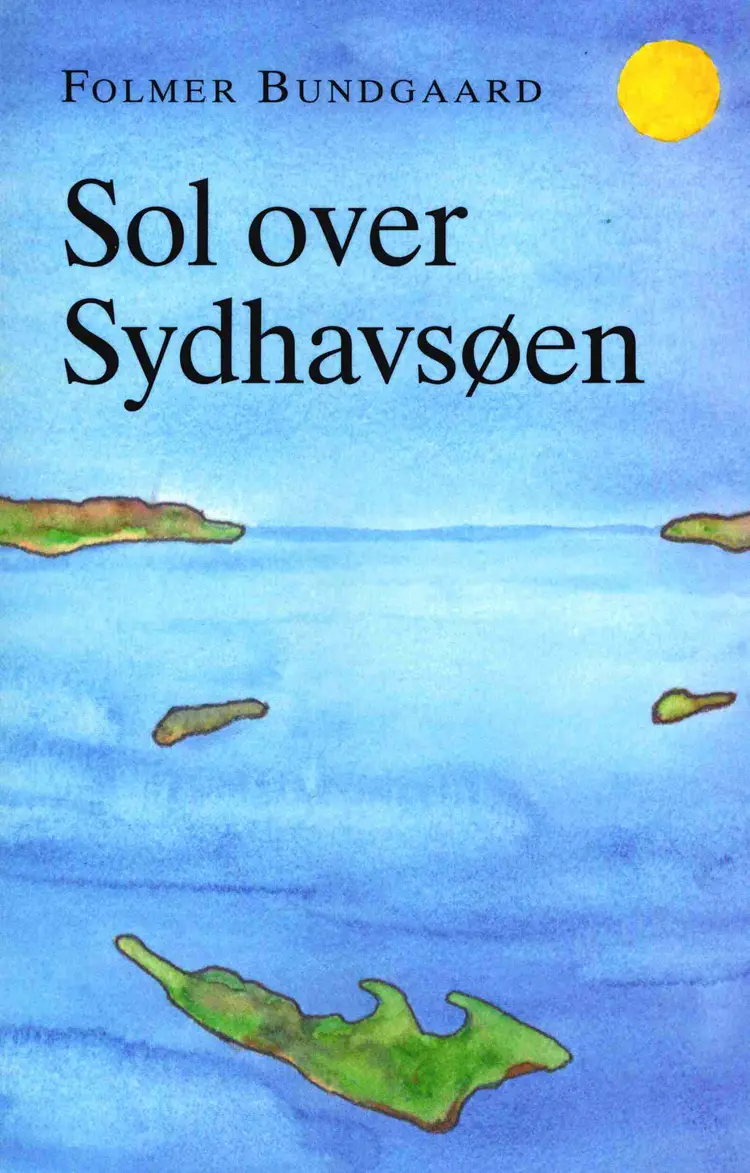 Sol over Sydhavsøen af Folmer Bundgaard