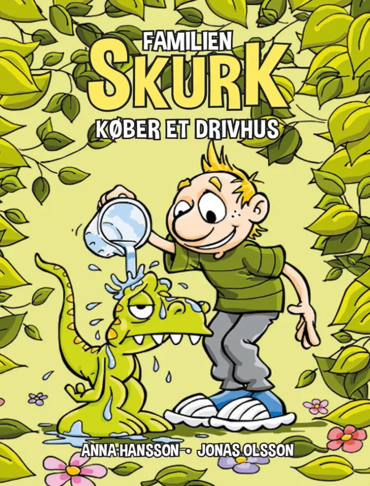Familien Skurk køber et drivhus af Anna Hansson