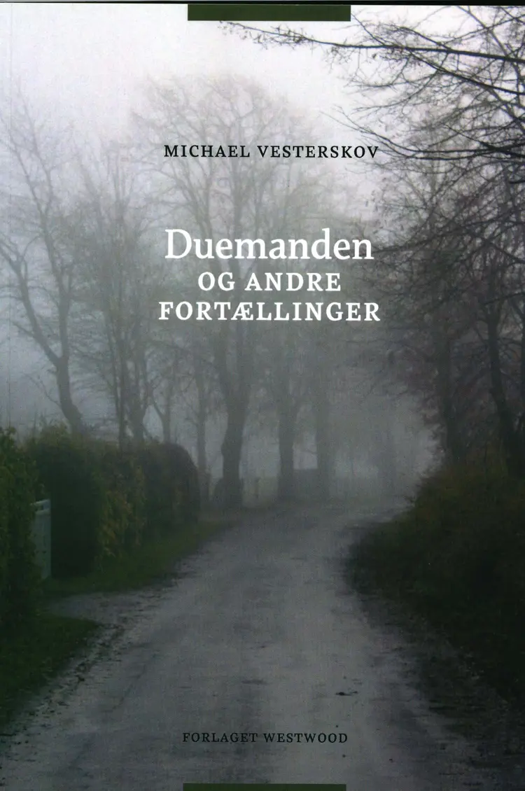 Duemanden og andre fortællinger af Michael Vesterskov