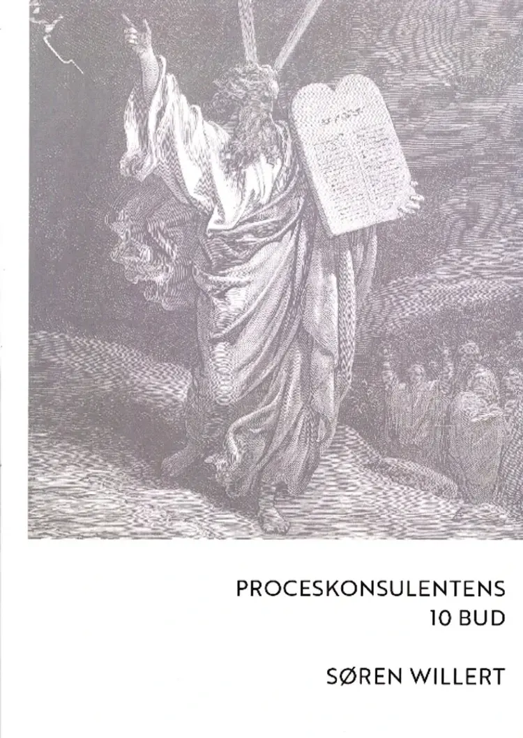 Proceskonsulentens 10 Bud af Søren Willert