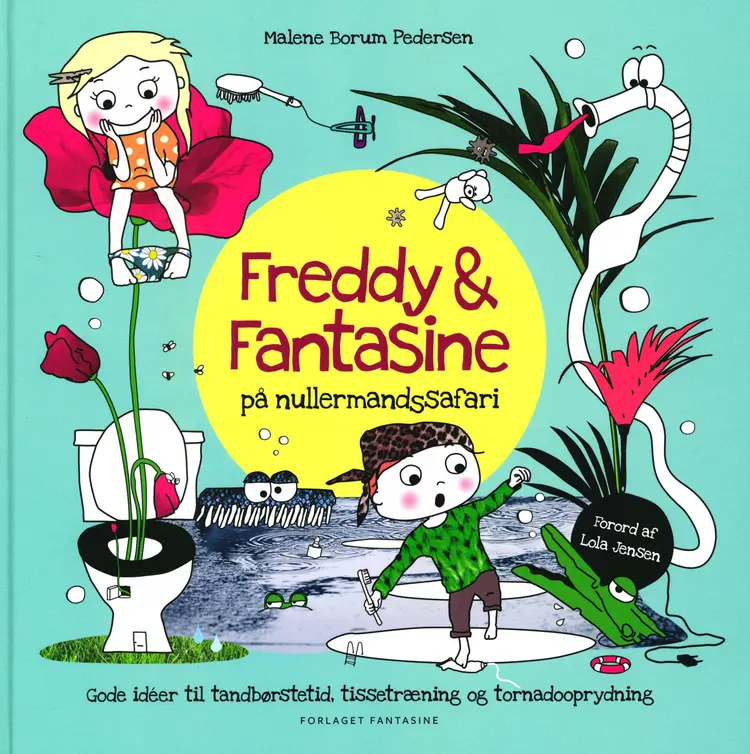 Freddy & Fantasine på nullermandssafari af Malene Borum Pedersen
