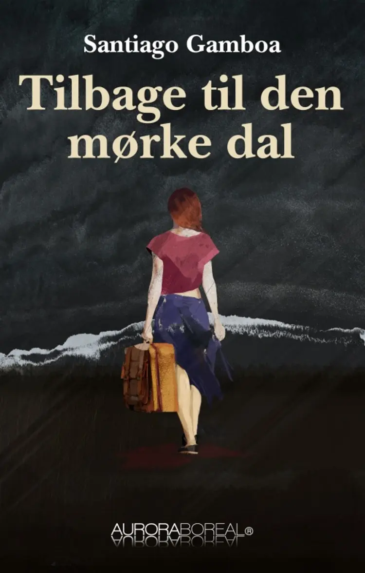 Tilbage til den mørke dal af Santiago Gamboa