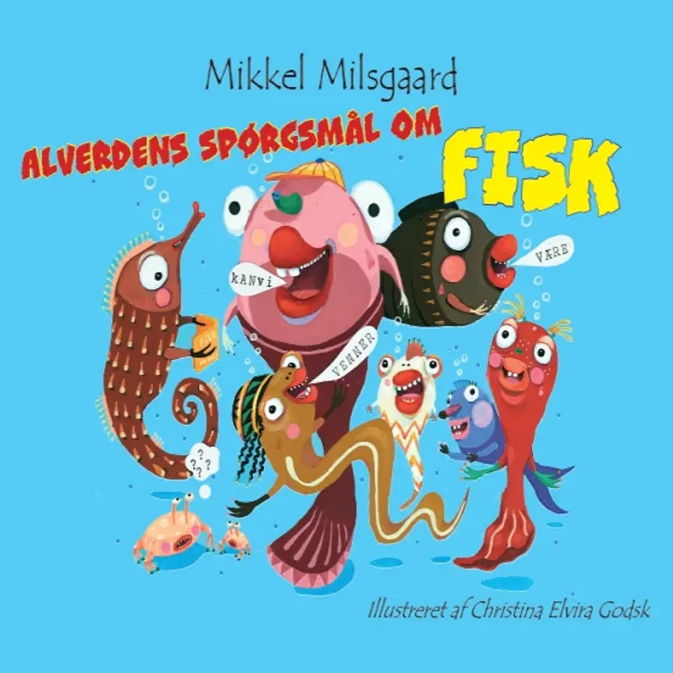 Alverdens spørgsmål om fisk af Mikkel Milsgaard