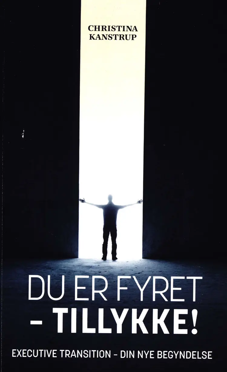 Du er fyret - Tilykke! af Christina Kanstrup