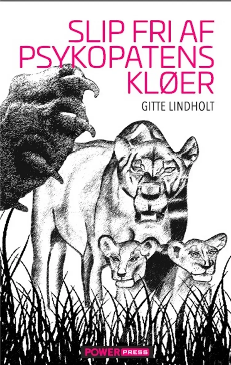 Slip fri af psykopatens kløer af Gitte Lindholt
