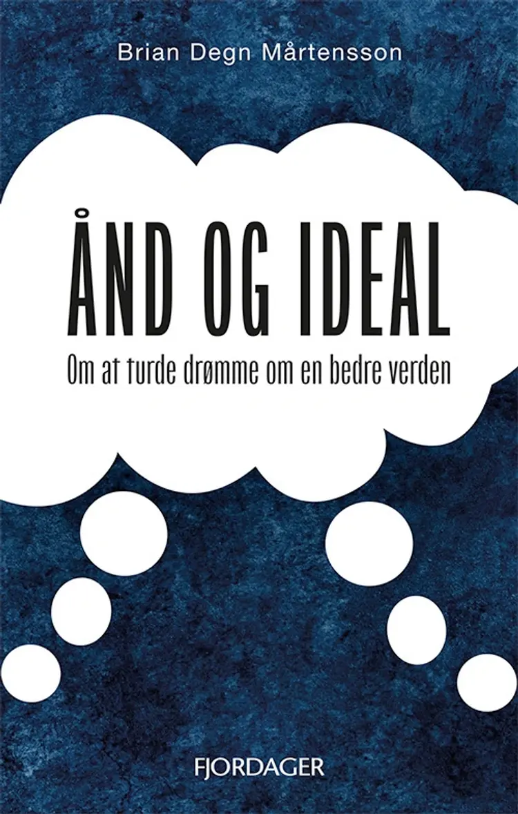 ÅND OG IDEAL af Brian Degn Mårtensson
