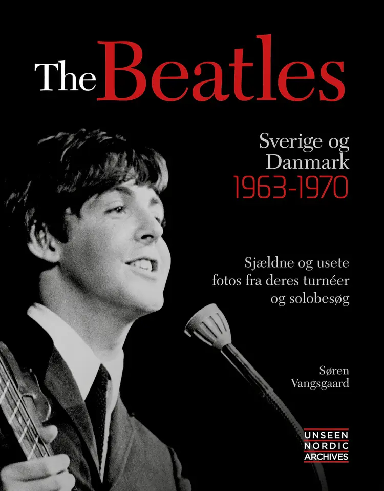 The Beatles - Sverige og Danmark 1963-70 af Søren Vangsgaard