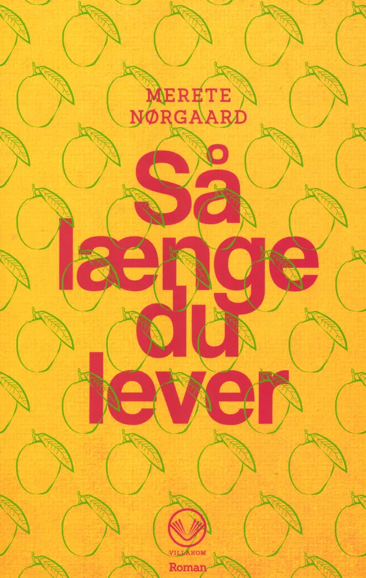 Så længe du lever af Merete Nørgaard